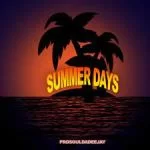 ProSoul Da Deejay, Summer Days, mp3, download, datafilehost, toxicwap, fakaza, House Music, Amapiano, Amapiano 2021, Amapiano Mix, Amapiano Music