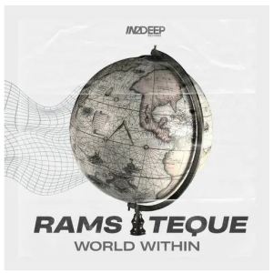 RamsTeque, World Within, download ,zip, zippyshare, fakaza, EP, datafilehost, album, Deep House Mix, Deep House, Deep House Music, Deep Tech, Afro Deep Tech, House Music