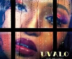 Rethabile Khumalo, Uvalo, Mr Lenzo, mp3, download, datafilehost, toxicwap, fakaza, House Music, Amapiano, Amapiano 2021, Amapiano Mix, Amapiano Music