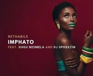 Rethabile, Imphato,DJ Sphekzin, Gugu Mzimela, mp3, download, datafilehost, toxicwap, fakaza, Afro House, Afro House 2021, Afro House Mix, Afro House Music, Afro Tech, House Music