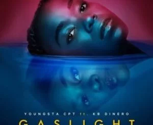 YoungstaCPT, Gaslight, Dinero, Thabang Kamohelo, mp3, download, datafilehost, toxicwap, fakaza, Hiphop, Hip hop music, Hip Hop Songs, Hip Hop Mix, Hip Hop, Rap, Rap Music