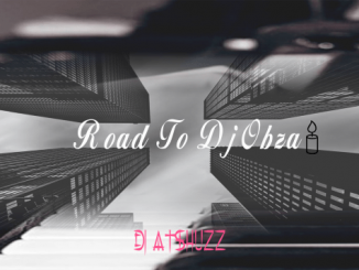DJ Atshuzz, Road To DJ Obza, mp3, download, datafilehost, toxicwap, fakaza, House Music, Amapiano, Amapiano 2021, Amapiano Mix, Amapiano Music