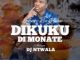 DJ Ntwala, Dikuku Di Monate, mp3, download, datafilehost, toxicwap, fakaza, Afro House, Afro House 2021, Afro House Mix, Afro House Music, Afro Tech, House Music