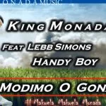 King Monada, Modimo O Gona, Lebb Simons, Hendy Boy, mp3, download, datafilehost, toxicwap, fakaza, House Music, Amapiano, Amapiano 2021, Amapiano Mix, Amapiano Music