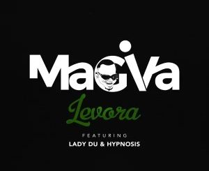 Magiva, Levora, Lady Du, Hypnosis, mp3, download, datafilehost, toxicwap, fakaza, Afro House, Afro House 2021, Afro House Mix, Afro House Music, Afro Tech, House Music