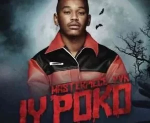 Masterpiece YVK, Iy’poko, download ,zip, zippyshare, fakaza, EP, datafilehost, album, House Music, Amapiano, Amapiano 2021, Amapiano Mix, Amapiano Music