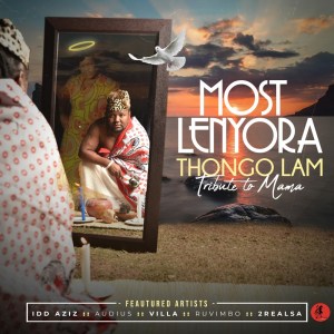 Most Lenyora, Thongo Lam, Tribute to Mama, download ,zip, zippyshare, fakaza, EP, datafilehost, album, Afro House, Afro House 2021, Afro House Mix, Afro House Music, Afro Tech, House Music
