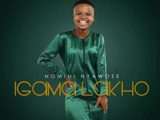 Nomini Nyawose, UnguAlpha,Dumi Mkokstad, mp3, download, datafilehost, toxicwap, fakaza, Gospel Songs, Gospel, Gospel Music, Christian Music, Christian Songs