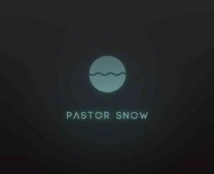 Pastor Snow, BeLali, CoolKiid Da Vocalist, mp3, download, datafilehost, toxicwap, fakaza, House Music, Amapiano, Amapiano 2021, Amapiano Mix, Amapiano Music