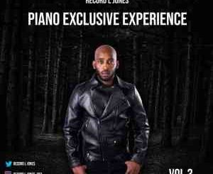 Record L Jones, Piano Exclusive Experience Vol 3 Mix, Coming Out Of The Darkness, mp3, download, datafilehost, toxicwap, fakaza, House Music, Amapiano, Amapiano 2021, Amapiano Mix, Amapiano Music