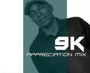 Rodney SA, 9K Appreciation Mix, mp3, download, datafilehost, toxicwap, fakaza, Deep House Mix, Deep House, Deep House Music, Deep Tech, Afro Deep Tech, House Music