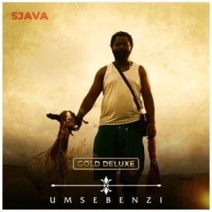 Sjava, Umsebenzi, Gold Deluxe, download ,zip, zippyshare, fakaza, EP, datafilehost, album, Hiphop, Hip hop music, Hip Hop Songs, Hip Hop Mix, Hip Hop, Rap, Rap Music