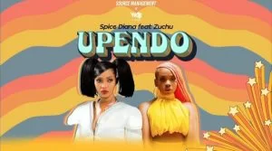 Spice Diana, Upendo, Zuchu, mp3, download, datafilehost, toxicwap, fakaza, Afro House, Afro House 2021, Afro House Mix, Afro House Music, Afro Tech, House Music