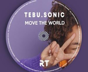 Tebu.Sonic, Move the World, download ,zip, zippyshare, fakaza, EP, datafilehost, album, Deep House Mix, Deep House, Deep House Music, Deep Tech, Afro Deep Tech, House Music