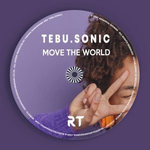 Tebu.Sonic, Move the World, download ,zip, zippyshare, fakaza, EP, datafilehost, album, Deep House Mix, Deep House, Deep House Music, Deep Tech, Afro Deep Tech, House Music
