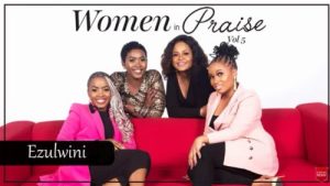 Women In Praise, Ezulwini, mp3, download, datafilehost, toxicwap, fakaza, Gospel Songs, Gospel, Gospel Music, Christian Music, Christian Songs
