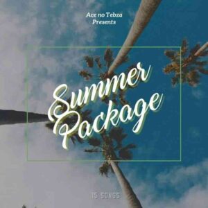Ace no Tebza, Summer Package, download ,zip, zippyshare, fakaza, EP, datafilehost, album, Gqom Beats, Gqom Songs, Gqom Music, Gqom Mix, House Music