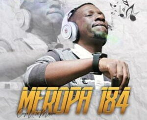 Ceega wa Meropa, 184 Mix, Feels Good and Right, mp3, download, datafilehost, toxicwap, fakaza, House Music, Amapiano, Amapiano 2021, Amapiano Mix, Amapiano Music