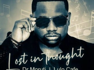 Dr Moruti, Lulo Café, Lost in Thought, mp3, download, datafilehost, toxicwap, fakaza, Afro House, Afro House 2021, Afro House Mix, Afro House Music, Afro Tech, House Music