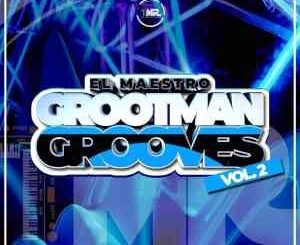 El Maestro, The Grootman Grooves Vol 2 Mix, mp3, download, datafilehost, toxicwap, fakaza, House Music, Amapiano, Amapiano 2021, Amapiano Mix, Amapiano Music