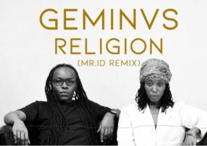 GEMINVS, Religion, Mr. ID Remix, mp3, download, datafilehost, toxicwap, fakaza, Afro House, Afro House 2021, Afro House Mix, Afro House Music, Afro Tech, House Music