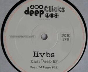 Hvbs, DJ Tears PLK, Pobrecillo, mp3, download, datafilehost, toxicwap, fakaza, Deep House Mix, Deep House, Deep House Music, Deep Tech, Afro Deep Tech, House Music