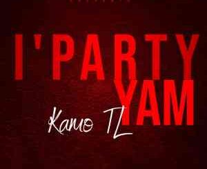 Kamo TL, i’Party Yam, mp3, download, datafilehost, toxicwap, fakaza, House Music, Amapiano, Amapiano 2021, Amapiano Mix, Amapiano Music