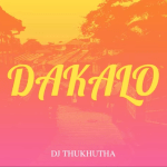 Dj Thukhutha, Dakalo, mp3, download, datafilehost, toxicwap, fakaza, Afro House, Afro House 2021, Afro House Mix, Afro House Music, Afro Tech, House Music