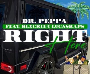 Dr Peppa, Right Here, ft Blxckie, Lucasraps, mp3, download, datafilehost, toxicwap, fakaza, Hiphop, Hip hop music, Hip Hop Songs, Hip Hop Mix, Hip Hop, Rap, Rap Music