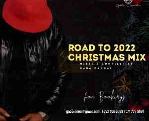 Gaba Cannal, Road To 2022 Christmas Mix, mp3, download, datafilehost, toxicwap, fakaza, House Music, Amapiano, Amapiano 2021, Amapiano Mix, Amapiano Music