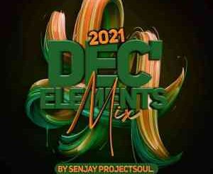 Senjay Projectsoul, DeC’Elements 2021 Mix, mp3, download, datafilehost, toxicwap, fakaza, House Music, Amapiano, Amapiano 2021, Amapiano Mix, Amapiano Music