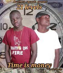 21 Levels, Time Is Money, mp3, download, datafilehost, toxicwap, fakaza, Afro House, Afro House 2022, Afro House Mix, Afro House Music, Afro Tech, House Music