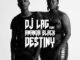 DJ Lag, Destiny, Amanda Black, mp3, download, datafilehost, toxicwap, fakaza, Afro House, Afro House 2022, Afro House Mix, Afro House Music, Afro Tech, House Music