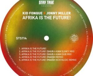 Kid Fonque, Jonny Miller, Afrika Is The Future, download ,zip, zippyshare, fakaza, EP, datafilehost, album, Deep House Mix, Deep House, Deep House Music, Deep Tech, Afro Deep Tech, House Music