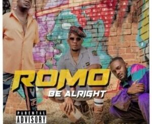 ROMO, Be Alright, Kwesta, Mr Brown, mp3, download, datafilehost, toxicwap, fakaza, Hiphop, Hip hop music, Hip Hop Songs, Hip Hop Mix, Hip Hop, Rap, Rap Music
