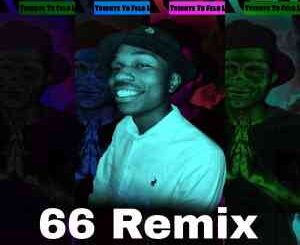 SP Nation SA, Felo Le Tee, Myztro, 66 Remix, mp3, download, datafilehost, toxicwap, fakaza, House Music, Amapiano, Amapiano 2022, Amapiano Mix, Amapiano Music