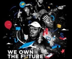 YoungstaCPT, Msaki, Shekhinah, GoodLuck, We Own The Future, UCT Online High School Song,mp3, download, datafilehost, toxicwap, fakaza, Hiphop, Hip hop music, Hip Hop Songs, Hip Hop Mix, Hip Hop, Rap, Rap Music