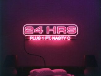 24hrs, Plus 1, Nasty C, mp3, download, datafilehost, toxicwap, fakaza, Hiphop, Hip hop music, Hip Hop Songs, Hip Hop Mix, Hip Hop, Rap, Rap Music