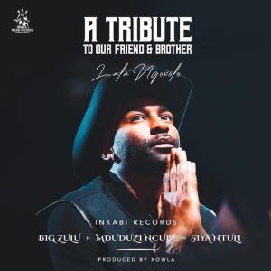 A Tribute to our Friend & Brother (Lala Ngoxolo)