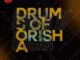 Dr Feel, Drums Of Orisha, Original Mix, mp3, download, datafilehost, toxicwap, fakaza, Afro House, Afro House 2022, Afro House Mix, Afro House Music, Afro Tech, House Music