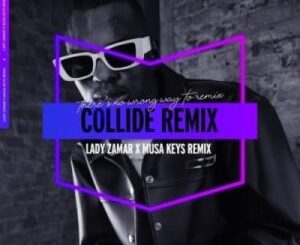 Lady Zamar, Collide, Musa Keys Remix, mp3, download, datafilehost, toxicwap, fakaza, Afro House, Afro House 2022, Afro House Mix, Afro House Music, Afro Tech, House Music