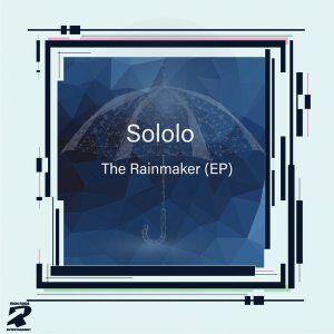 Sololo, The Rainmaker, download ,zip, zippyshare, fakaza, EP, datafilehost, album, Afro House, Afro House 2022, Afro House Mix, Afro House Music, Afro Tech, House Music