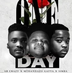 AB Crazy, Mthandazo Gatya, S1mba, One day, mp3, download, datafilehost, toxicwap, fakaza, Afro House, Afro House 2022, Afro House Mix, Afro House Music, Afro Tech, House Music