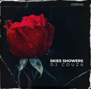 DJ Couza, Skies Showers, download ,zip, zippyshare, fakaza, EP, datafilehost, album, Deep House Mix, Deep House, Deep House Music, Deep Tech, Afro Deep Tech, House Music
