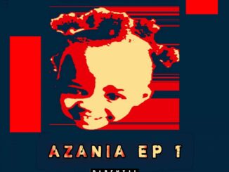 Entity MusiQ, Azania Vol. 1, download ,zip, zippyshare, fakaza, EP, datafilehost, album, House Music, Amapiano, Amapiano 2022, Amapiano Mix, Amapiano Music