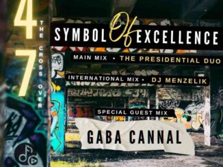 Gaba Cannal, SOE Mix 47, Special Guest Mix, mp3, download, datafilehost, toxicwap, fakaza, House Music, Amapiano, Amapiano 2022, Amapiano Mix, Amapiano Music