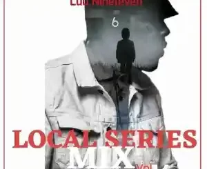 Luu Nineleven, Local Series Mix Vol 14, Sgija Vah, mp3, download, datafilehost, toxicwap, fakaza, House Music, Amapiano, Amapiano 2022, Amapiano Mix, Amapiano Music