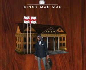 Sinny Man’Que, The Oxford King Vol. 2, download ,zip, zippyshare, fakaza, EP, datafilehost, album, House Music, Amapiano, Amapiano 2022, Amapiano Mix, Amapiano Music