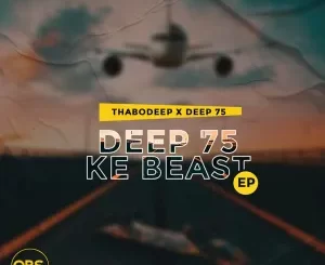 ThaboDeep, Deep75, Deep75 Ke Beast, download ,zip, zippyshare, fakaza, EP, datafilehost, album, Deep House Mix, Deep House, Deep House Music, Deep Tech, Afro Deep Tech, House Music