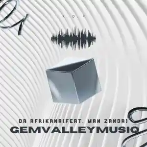 Gem Valley MusiQ, Da Afrikana, Man Zanda, mp3, download, datafilehost, toxicwap, fakaza, House Music, Amapiano, Amapiano 2022, Amapiano Mix, Amapiano Music